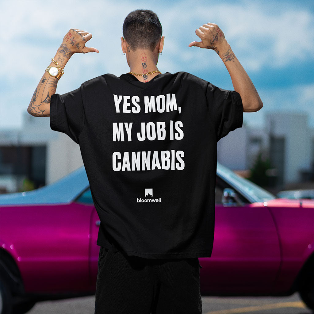 Bloomwell - My Job is Cannabis Tshirt - Mary Jane Special